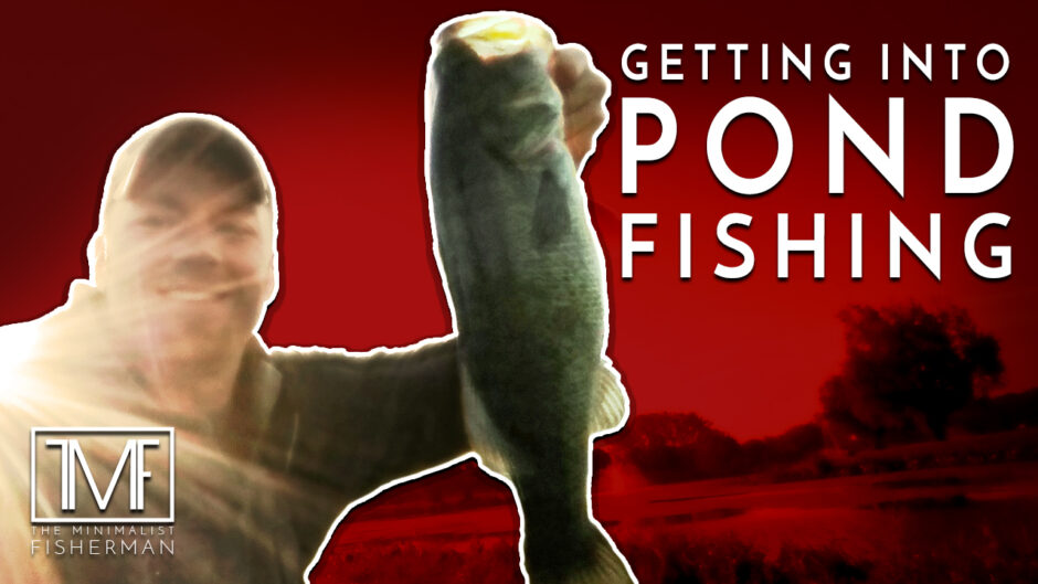 Getting Started with Pond Fishing