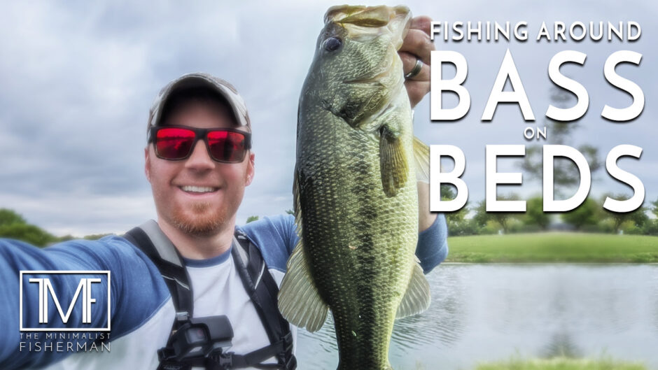 Fishing Around Bass on Beds