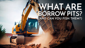 What are Borrow Pits and Can You Fish Them?