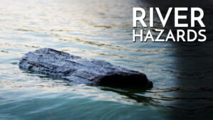 Hazards & Locks / Learning to Fish Rivers & Streams