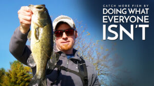 Catch More Fish by Doing What Everyone ISN’T