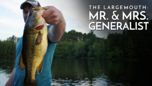 Meet the Largemouth Bass: Mr. & Mrs. Generalist