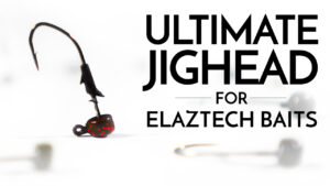 The Ultimate Jighead for ElaZtech Baits