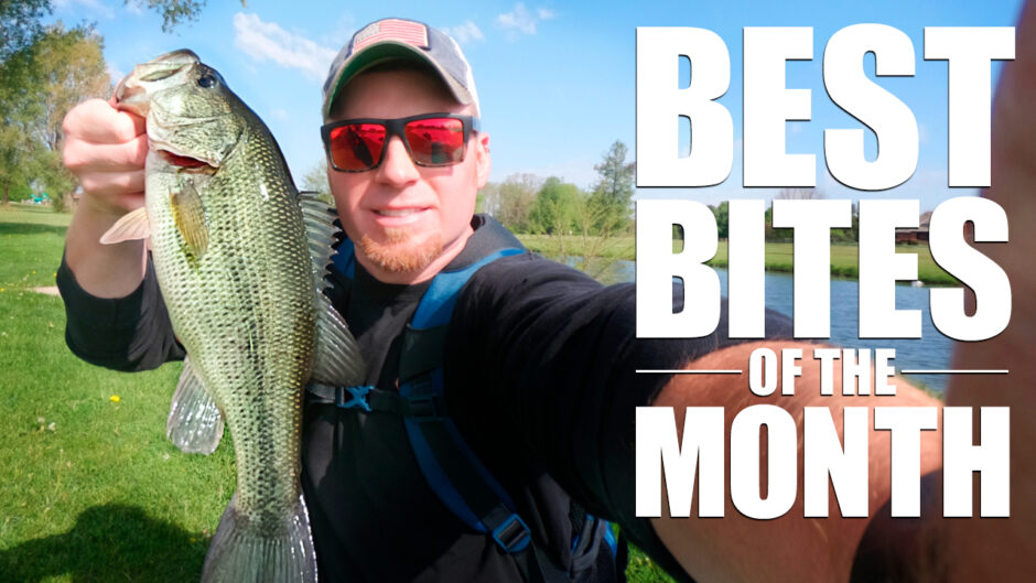 Illinois Fishing in May best bites of the month bbotm Ep. 2