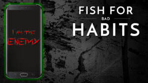Fish for Bad Habits… Political Detox: Summary