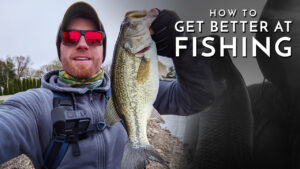How to Get Better at Fishing
