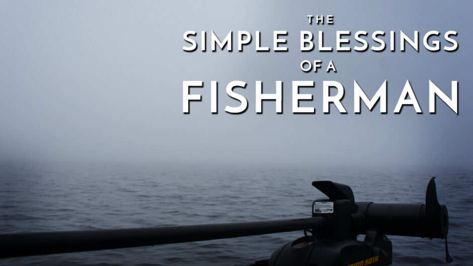 The Simple Blessings of a Fisherman