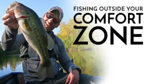 Fishing Outside Your Comfort Zone