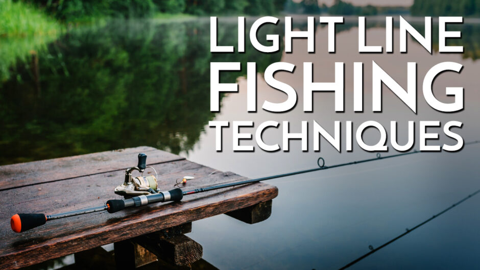light line fishing techniques