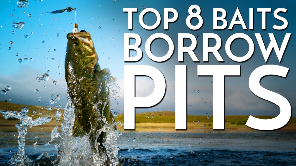 top 8 baits borrow pit bass fishing